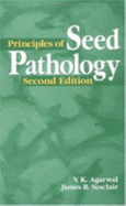 Principles of Seed Pathology, Second Edition