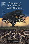 Principles of Soil and Plant Water Relations