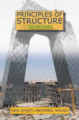 Principles of Structure - Wyatt, Ken, and Hough, Richard