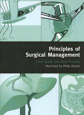 Principles of Surgical Management - Quick, Clive R G
