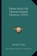 Principles Of Transformer Design (1919)