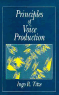 Principles of Voice Production - Titze, Ingo R