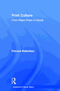 Print Culture: From Steam Press to eBook