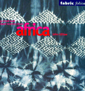 Printed and Dyed Textiles from Africa