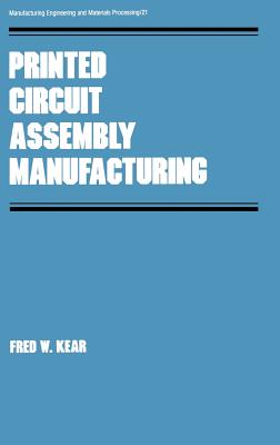 Printed Circuit Assembly Manufacturing - Kear