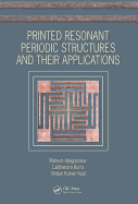 Printed Resonant Periodic Structures and Their Applications