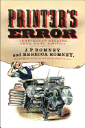 Printer's Error: Irreverent Stories from Book History