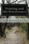 Printing and the Renaissance