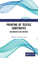 Printing of Textile Substrates: Machineries and Methods