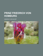 Prinz Friedrich Von Homburg