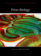 Prion Biology: Prion Biology and Diseases