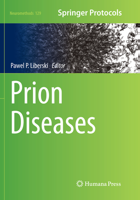 Prion Diseases - Liberski, Pawel P. (Editor)