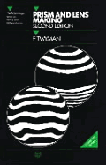 Prism and Lens Making: A textbook for optical glassworkers