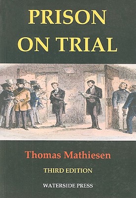 Prison on Trial - Mathiesen, Thomas