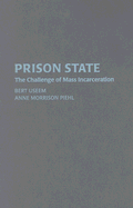 Prison State: The Challenge of Mass Incarceration
