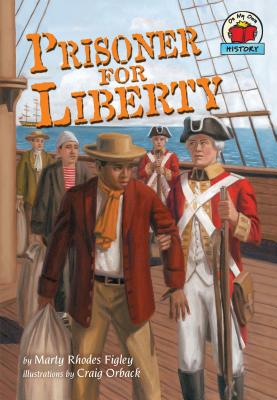Prisoner for Liberty - Figley, Marty Rhodes