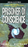 Prisoner of Conscience - Matthews, Susan R