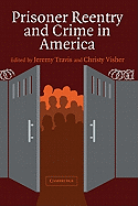 Prisoner Reentry and Crime in America