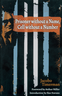 Prisoner Without a Name, Cell Without a Number - Timerman, Jacobo