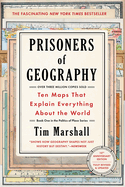 Prisoners of Geography: Ten Maps That Explain Everything about the World