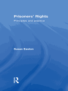 Prisoners' Rights: Principles and Practice
