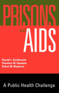 Prisons and AIDS: A Public Health Challenge