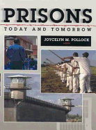 Prisons Today and Tomorrow