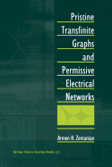 Pristine Transfinite Graphs and Permissive Electrical Networks