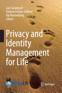 Privacy and Identity Management for Life