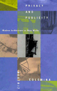 Privacy and Publicity: Modern Architecture as Mass Media
