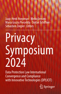 Privacy Symposium 2024: Data Protection Law International Convergence and Compliance with Innovative Technologies (Dplicit)