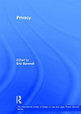 Privacy - Barendt, Eric (Editor)