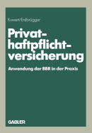Privat-Haftpflichtversicherung: Anwendung Der Bbr in Der Praxis