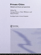 Private cities: global and local perspectives