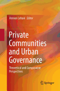 Private Communities and Urban Governance: Theoretical and Comparative Perspectives