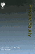 Private Equity: A Transactionaly Analysis, 3rd Edition