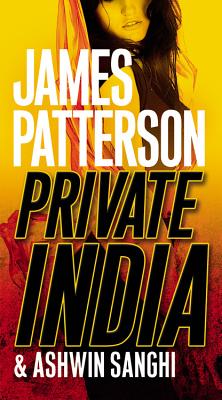 Private India - Patterson, James, and Sanghi, Ashwin