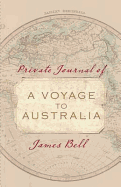Private Journal of a Voyage to Australia