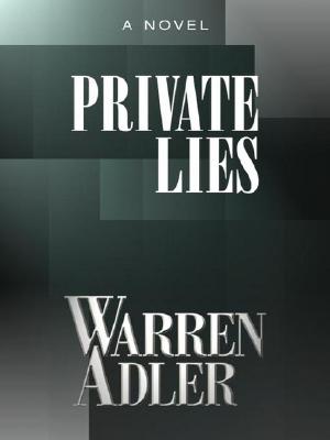 Private Lies - Adler, Warren