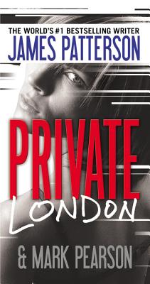 Private London - Patterson, James, and Pearson, Mark