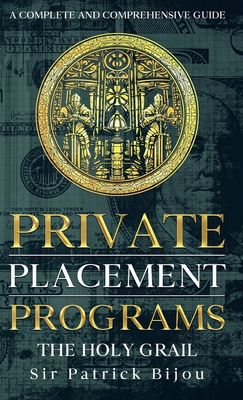 Private Placement Programs - Bijou, Patrick, Sir