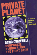 Private Planet: Corporate Plunder and the Fight Back