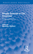 Private Schools in Ten Countries: Policy and Practice