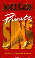 Private Sins - Kaiser, Janice