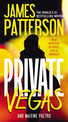 Private Vegas - Patterson, James, and Paetro, Maxine