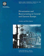 Privatization and Restructuring in Central and Eastern Europe: Evidence and Policy Options