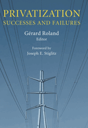 Privatization: Successes and Failures