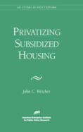 Privatizing Subsidized Housing