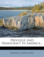 Privilege and Democracy in America