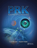 PRK: The Past, Present, and Future of Surface Ablation
